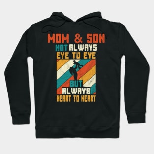 MOM AND SON NOT ALWAYS EYE TO EYE #1 Hoodie